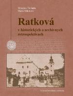Kniha: Ratková v historických a archívnych retrospektívach - Marta Mikitová; Miroslav Ďurina