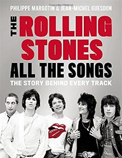 Kniha: The Rolling Stones All the Songs: The Story Behind Every Track