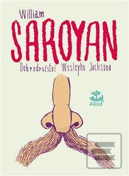 Kniha: Dobrodružství Wesleyho Jacksona - William Saroyan