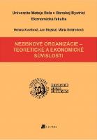 Kniha: Neziskové organizácie - teoretické a ekonomické súvisloti - Jan Stejskal, Mária Svidroňová