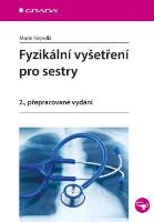 Kniha: Fyzikální vyšetření pro sestry - 2., přepracované vydání - Marie Nejedlá