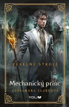 Kniha: Pekelné stroje 2: Mechanický princ - Cassandra Clare