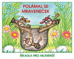 Kniha: Polámal se mraveneček - Říkadla pro nejmenší - Josef Kožíšek
