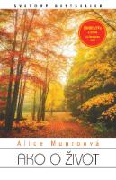 Kniha: Ako o život - Alice Munroová