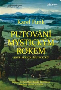 Kniha: Putování mystickým rokem aneb skrytá řeč svátků - Karel Funk