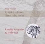 Kniha: Kritické reflexe literárního textu - S anděly i bez nich na sviňu svět - Josef Prokeš
