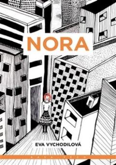 Kniha: Nora - Eva Vychodilová