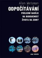 Kniha: Odpočítávání - Poslední naděje na budoucnost života na Zemi? - Alan Weisman