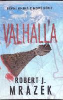 Kniha: Valhalla - Robert J. Mrazek