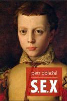 Kniha: S.E.X - Petr Doležal