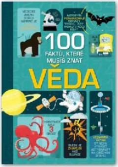 Kniha: 100 věcí, které musíš znát! - autor neuvedený