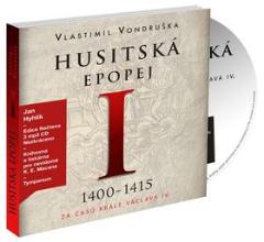 Médium CD: Husitská epopej I. - 1400-1415 Za časů krále Václava IV. - Vlastimil Vondruška
