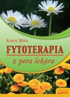 Kniha: Fytoterapia z pera lekára - Karol Mika