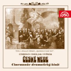 Médium CD: České nebe aneb Cimrmanův dramatický kšaft - Ladislav Smoljak, Zdeněk Svěrák