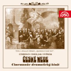 Médium CD: České nebe aneb Cimrmanův dramatický kšaft - Ladislav Smoljak, Zdeněk Svěrák