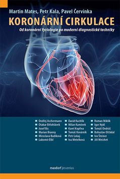 Kniha: Koronární cirkulace - Od koronární fyziologie po moderní diagnostické techniky - Pavel Červinka