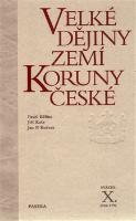 Kniha: Velké dějiny zemí Koruny české X. - 1740-1792 - Pavel Bělina, Jan P. Kučera, Jiří Kaše