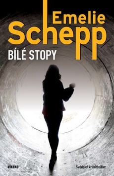 Kniha: Bílé stopy - Emelie Schepp