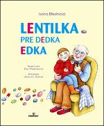Kniha: Lentilka pre dedka Edka - Ivona Březinová