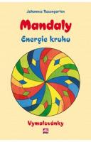 Kniha: Mandaly Energie kruhu - Rosengarten Johanes