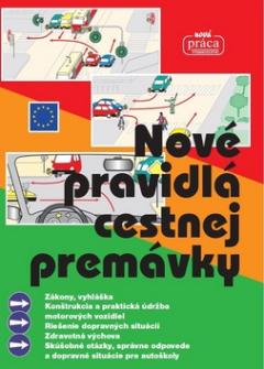 Kniha: Nové pravidlá cestnej premávky - Platné od 1. februára 2016 - Kolektív