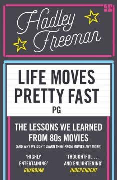 Kniha: Life Moves Pretty Fast: The Lessons We Learned From Eighties Movies