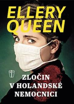 Kniha: Zločin v holandské nemocnici - Ellery Queen