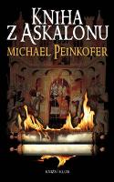 Kniha: Kniha z Askalonu - Michael Peinkofer