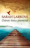 Kniha: Ostrov tisíce pramenů - Karibská sága - Sarah Larková