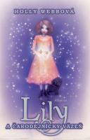 Kniha: Lily a čarodejnícky väzeň - Holly Webbová