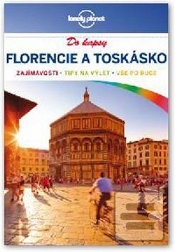 Kniha: Florencie a Toskánsko Do kapsy - Z řady průvodců Lonely Planet