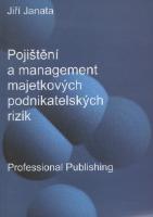 Kniha: Pojištění a management majetkových podnikatelských rizik