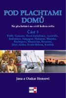 Kniha: Pod plachtami domů - Na plachetnici na cestě kolem světa - Jana a Otakar Honsovi