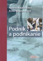 Kniha: Podnik a podnikanie - Anna Neumannová