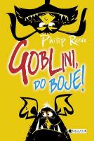 Kniha: Goblini, do boje! - Philip Reeve