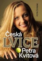 Kniha: Česká lvice Petra Kvitová - Petr Čermák