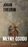 Kniha: Mlýny osudu - Johan Theorin