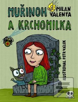 Kniha: Muřinoh a Krchomilka - Milan Valenta