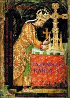 Kniha: Tajemství Karla IV. - Čeští panovníci ve světle antropologicko-lékařských zkoumání - Čeští panovníci ve světle antropologicko-lékařských zkoumání - Jiří Ramba