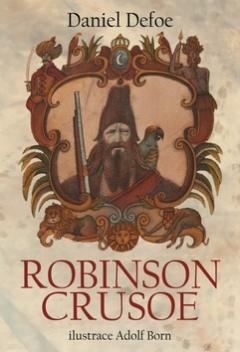Kniha: Robinson Crusoe - 1. vydanie - Daniel Defoe