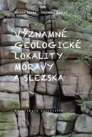 Kniha: Významné geologické lokality Moravy a Slezska - Jindřich Štelcl