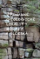 Kniha : Významné geologické lokality Moravy a Slezska