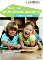 Kniha: Rozvíjíme předčtenářskou gramotnost - Iva Tomášková