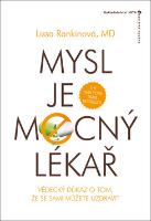 Kniha: Mysl je mocný lékař - Lissa Rankinová
