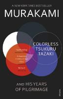 Kniha: Colorless Tsukuru Tazaki and His Years of Pilgrimage - Haruki Murakami