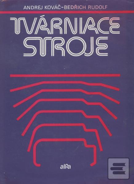 Tvárniace stroje (Bedřich rudolf)