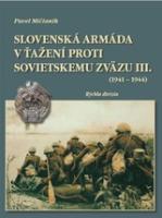 Kniha: Slovenská armáda v ťažení proti Sovietskemu zväzu III. (1941 - 1944)