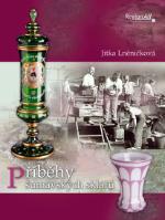 Kniha: Příběhy šumavských sklářů - Jitka Lněničková