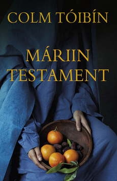 Kniha: Máriin testament - Colm Tóibín