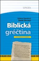 Kniha: Biblická gréčtina - Vysokoškolská učebnica - Daniel Škoviera